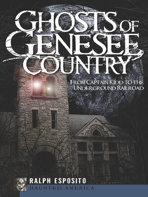 cover image of Ghosts of Genesee Country
